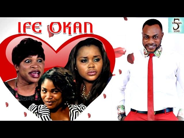 Ife Okan - [Starr. Odunlade Adekola & Bukola Ogundare]