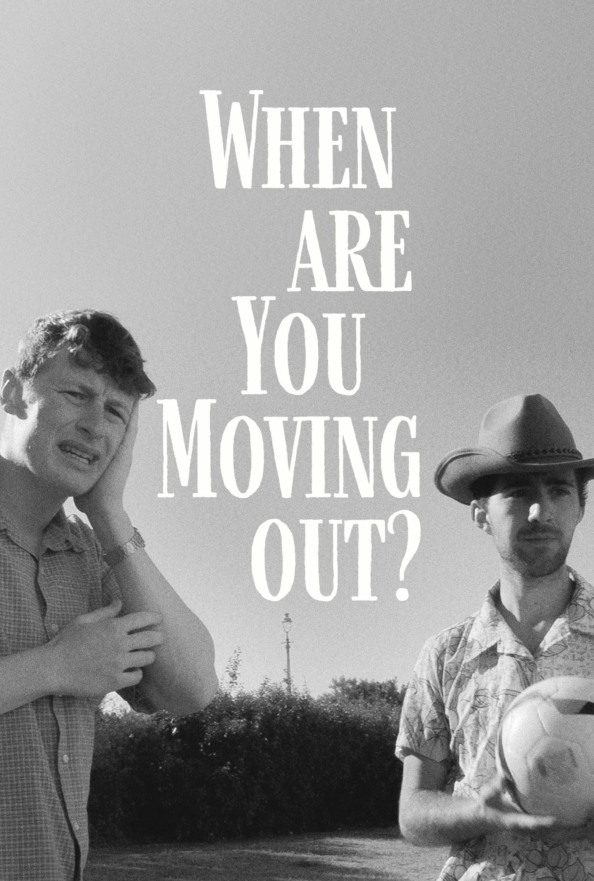 When Are You Moving Out?