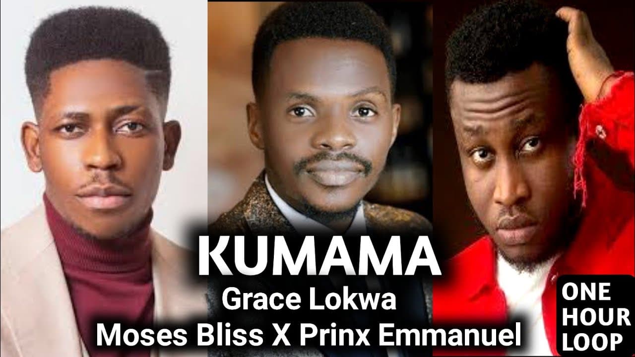 Grace Lokwa - KUMAMA ft.  Moses Bliss x Prinx Emmanuel  (One hour loop)