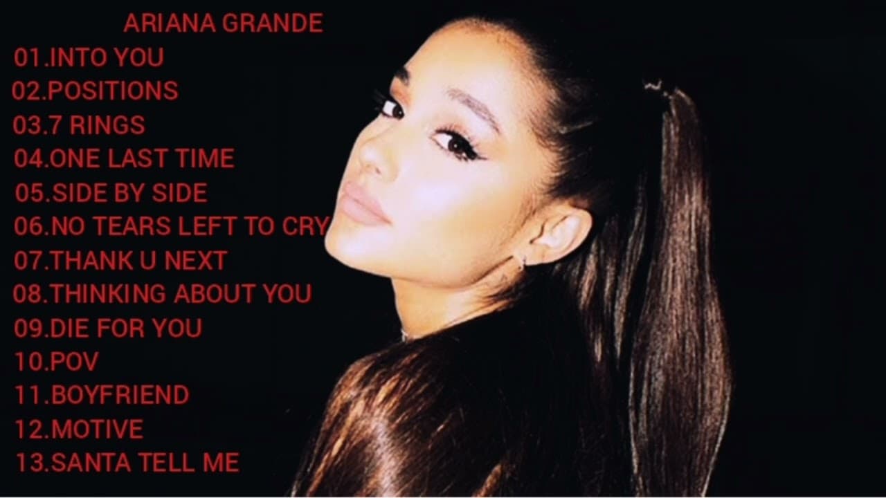 Ariana Grande Playlist Ariana Grande Mix Full Album