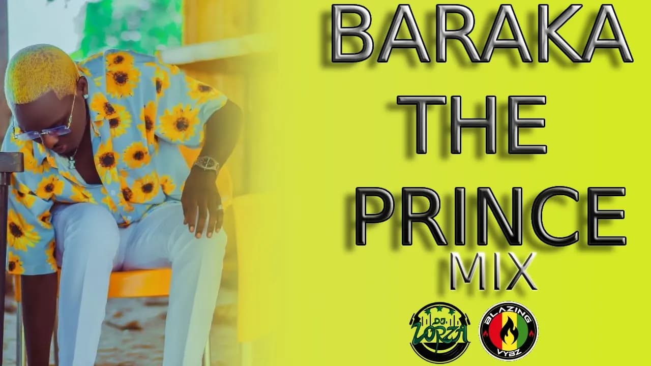 Baraka The Prince Mix 2023  By Dj Lorza