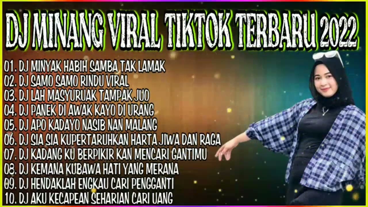 DJ MINYAK HABIH SAMBA TAK LAMAK - DJ SAMO SAMO RINDU - DJ MINANG NONSTOP TERBARU 2022 VIRAL TIKTOK