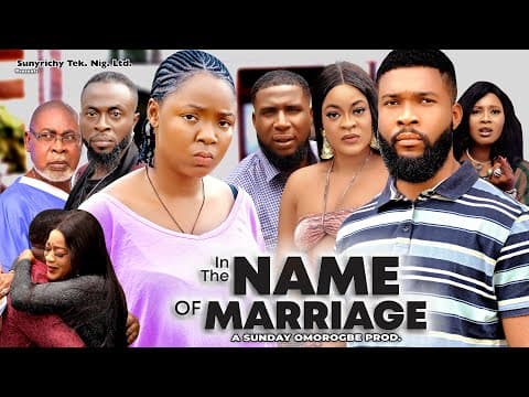 IN THE NAME OF MARRIAGE 8 - EKENE UMENWA , MIKE UCHEGBU, ALEX CROSS 2023 Latest Nigerian Movie
