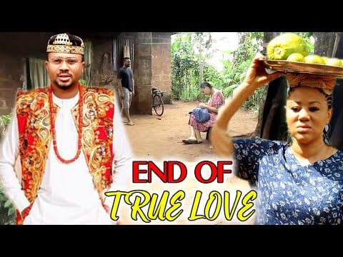 End Of True Love 9&10 (NEW HIT MOVIE)- Mike Godson & Chinenye Ubah 2023 Latest Nigerian Movie