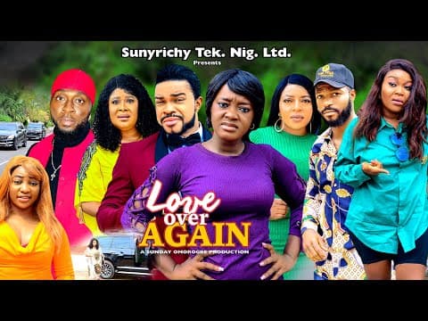 LOVE OVER AGAIN Pt. 8 (NEW MOVIE) LUCHY DONALD & MALEEK MILTON 2023 Latest Nollywood Movie
