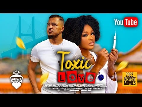 TOXIC LOVE - VAN VICKER CHACHA EKE 2023 EXCLUSIVE NOLLYWOOD MOVIES