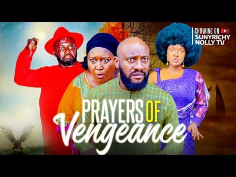 Yul Edochie and Ebele Okaro star in "Prayers of Vengeance," the latest Nollywood movie of 2023