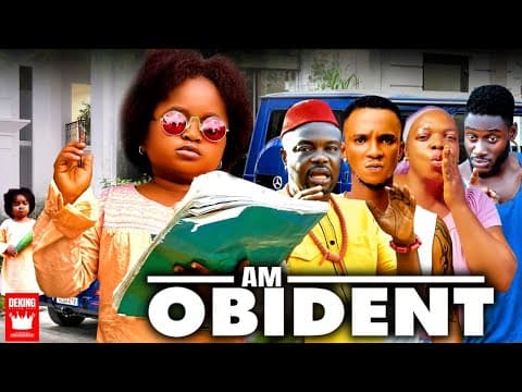 Am obidient 3, staring (Ebube Obio, chika ihekwuaba, Tc virus) new nollywood movie 2022