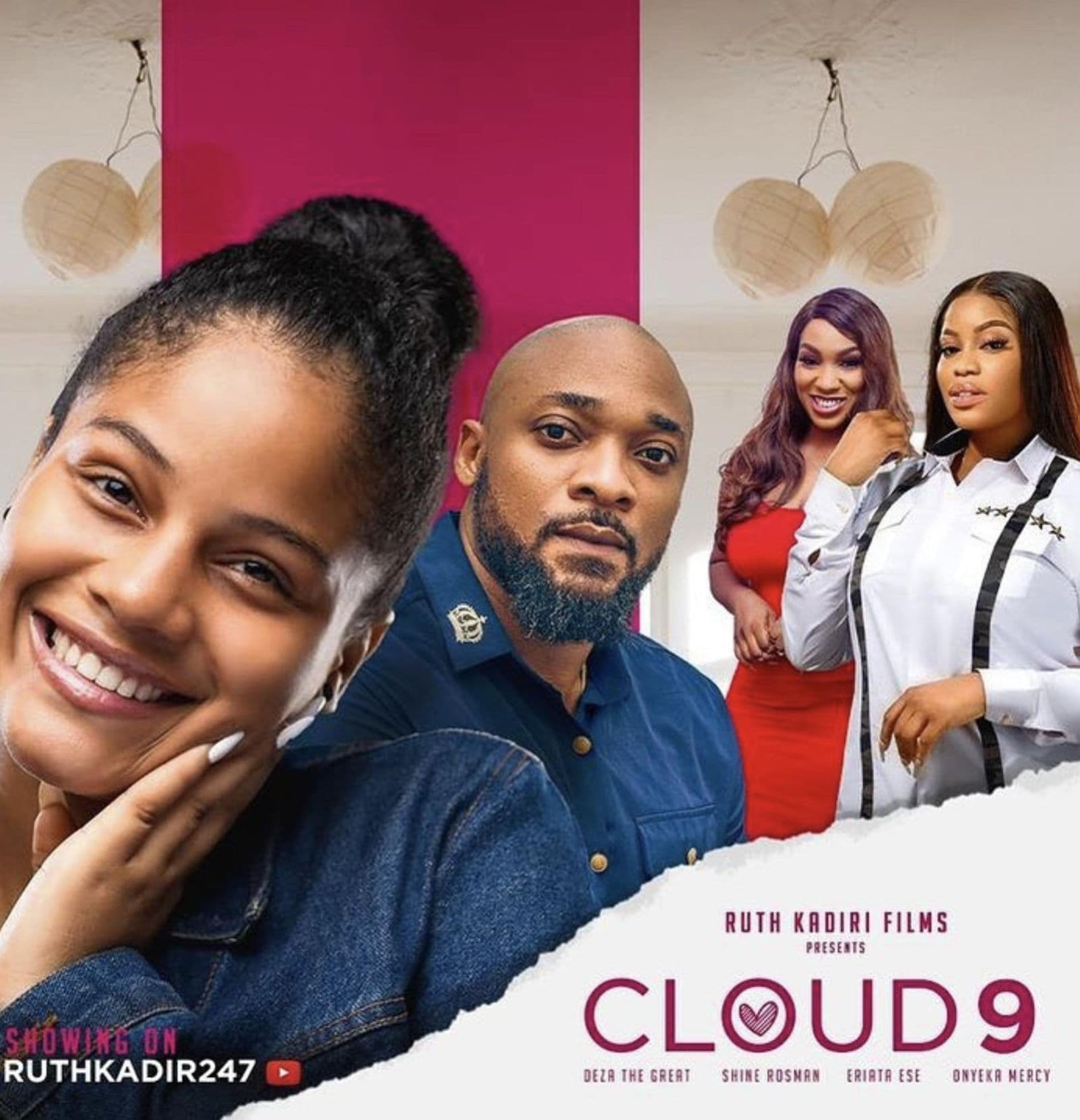 CLOUD 9 SHINE ROSEMAN, DEZA THE GREAT, ESE ERIATA, ONYEKA MERCY