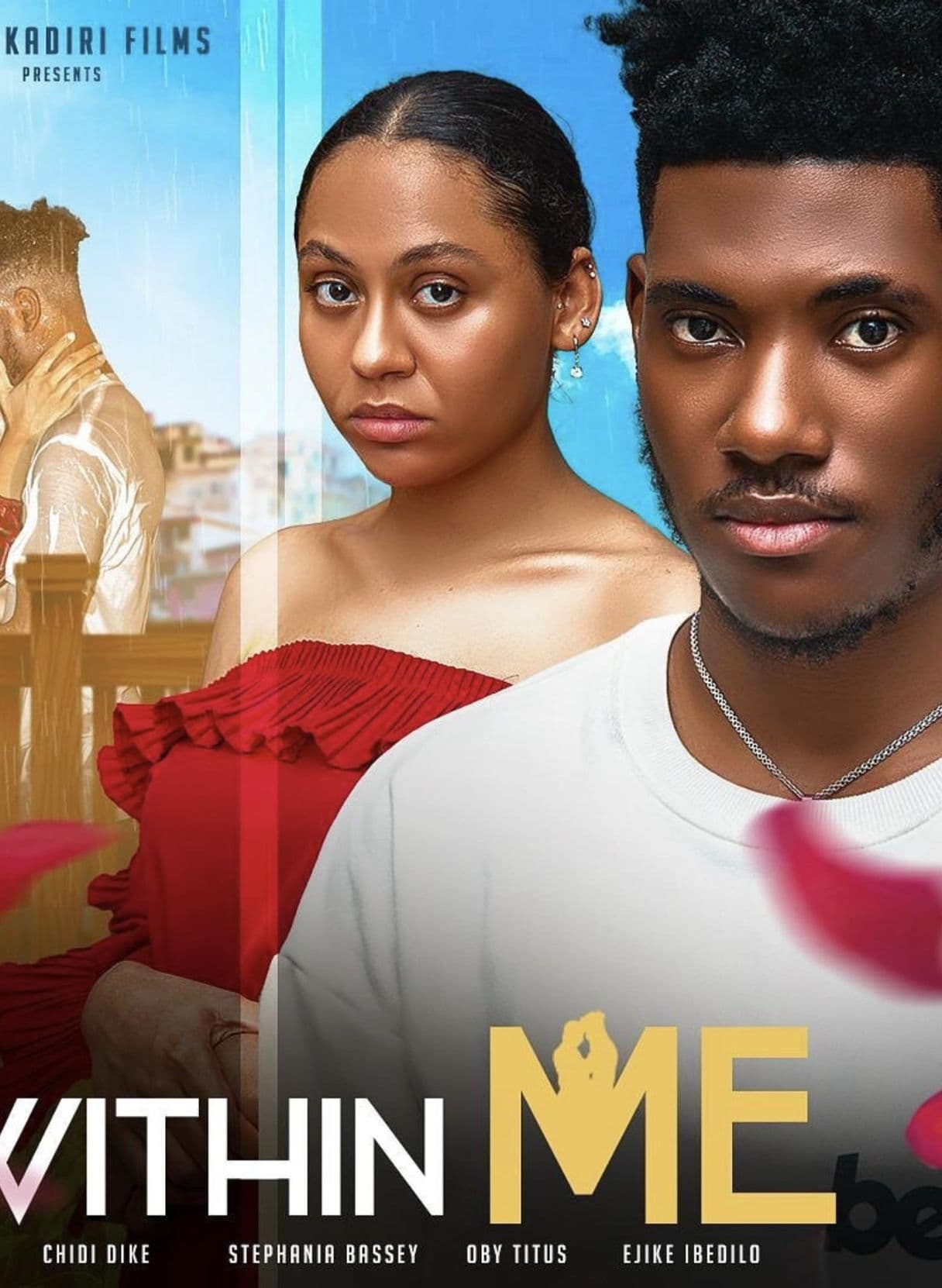 WITHIN ME - CHIDI DIKE, STEFANIA BASSEY, EJIKE IBEDILO, OBY TITUS