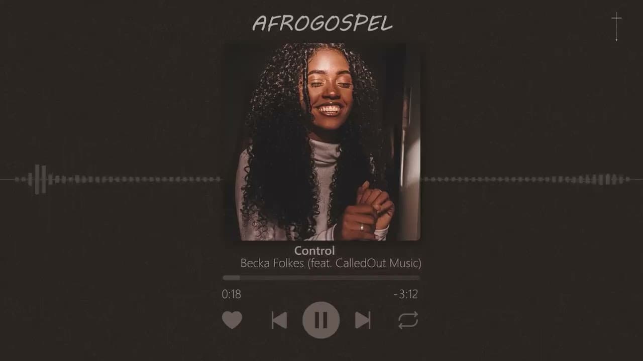 Playlist AfroGospel  - CalledOut Music, Marizu, Becka Folkes, Makpo
