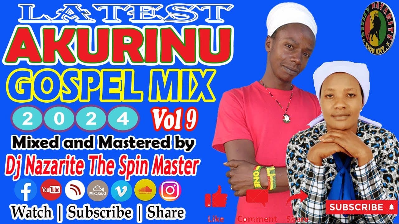 Latest Akurinu Mix 2024 Vol 9 | Dj Nazarite Gospel | Kigooco Non-stop ft Martha Wa Mau ARIA MAJUI