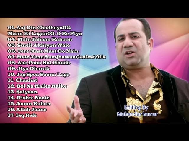 Top 10 Hit Song || Rahat Fateh Ali Khan || Best of Rahat Fateh Ali Khan #Bollywood#songs