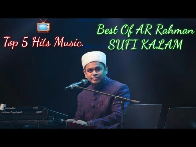 📺Top 5 Hits Music. Best Of AR Rahman = Sufi Kalam📺