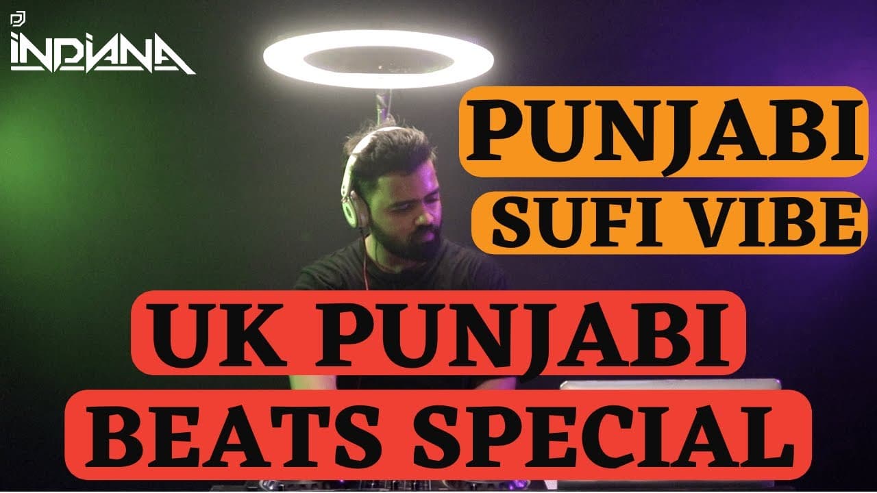DJ Indiana- Uk Punjabi Beats| Punjabi Sufi Vibe| Uk Punjabi Songs 2022| Punjabi Songs2022 #ukpunjabi