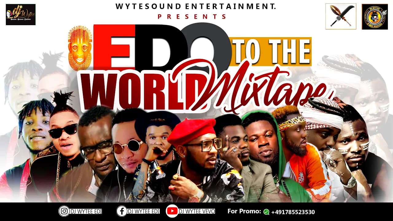 DJ WYTEE EDO TO THE WORLD AFROBEAT MIXTAPE Ft Don vs, Don Cliff, AG Silimi, Tu brain, King Lezy, Inf