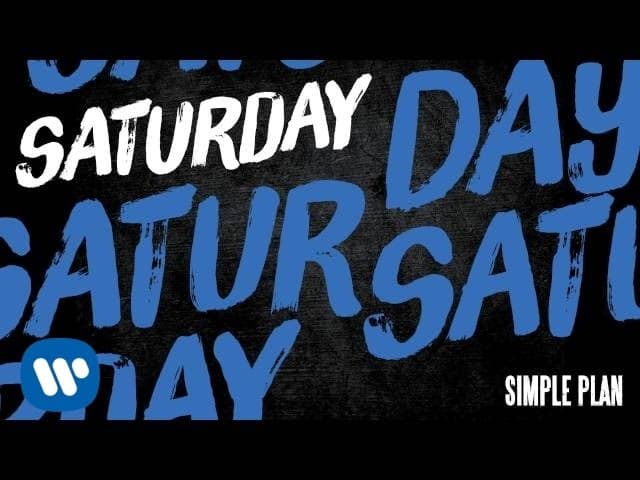 Simple Plan - Saturday [Official Audio]