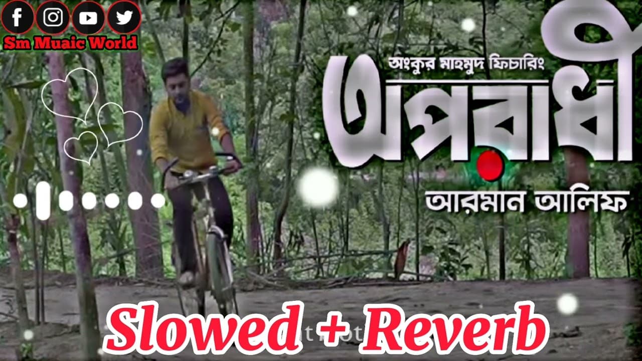 Oporadhi | অপরাধী | Arman Alif | (Slowed + Rever) | Bengla New Lofi Song/ New Tik Tok Song .