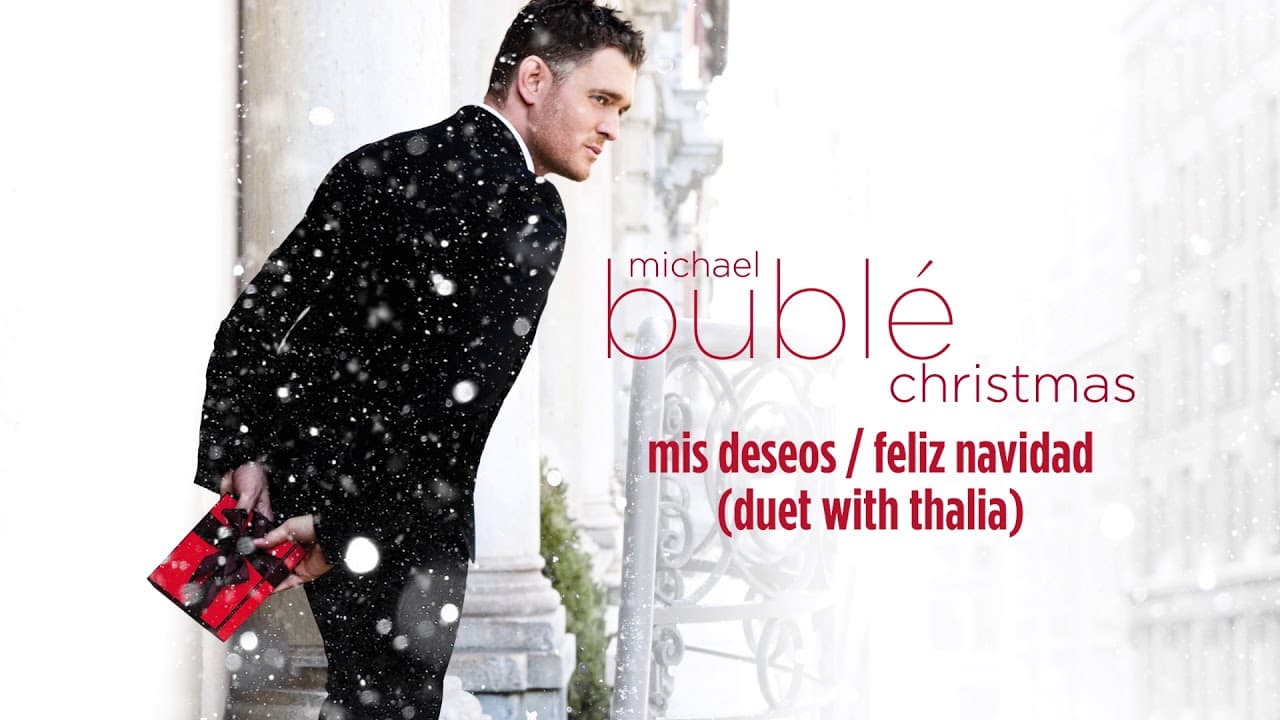 Michael Bublé - Mis Deseos / Feliz Navidad (ft. Thalia) [Official HD Audio]