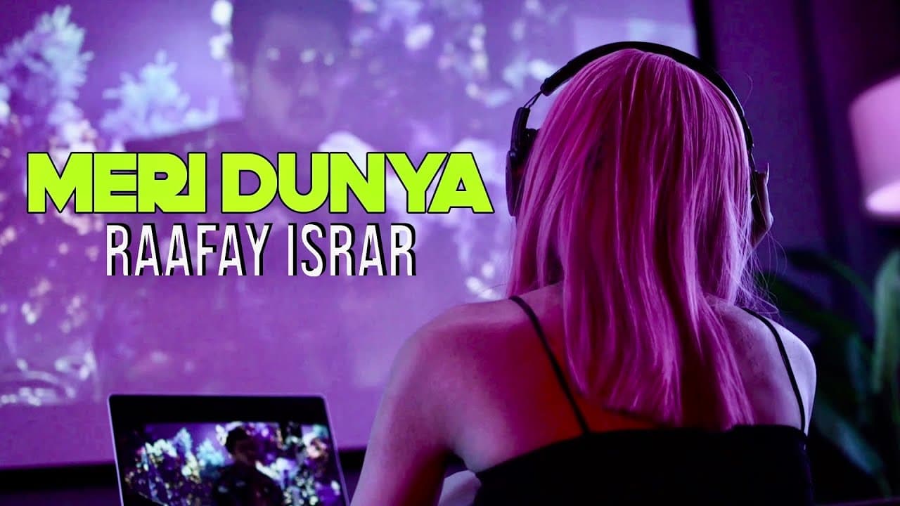 Meri Dunya - Raafay Israr (Official Music Video)