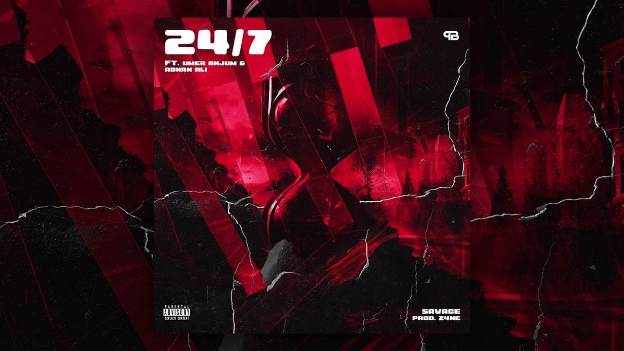 Savage - 24/7 ft. Adnan Ali & Umer Anjum - Prod by @Z4NE