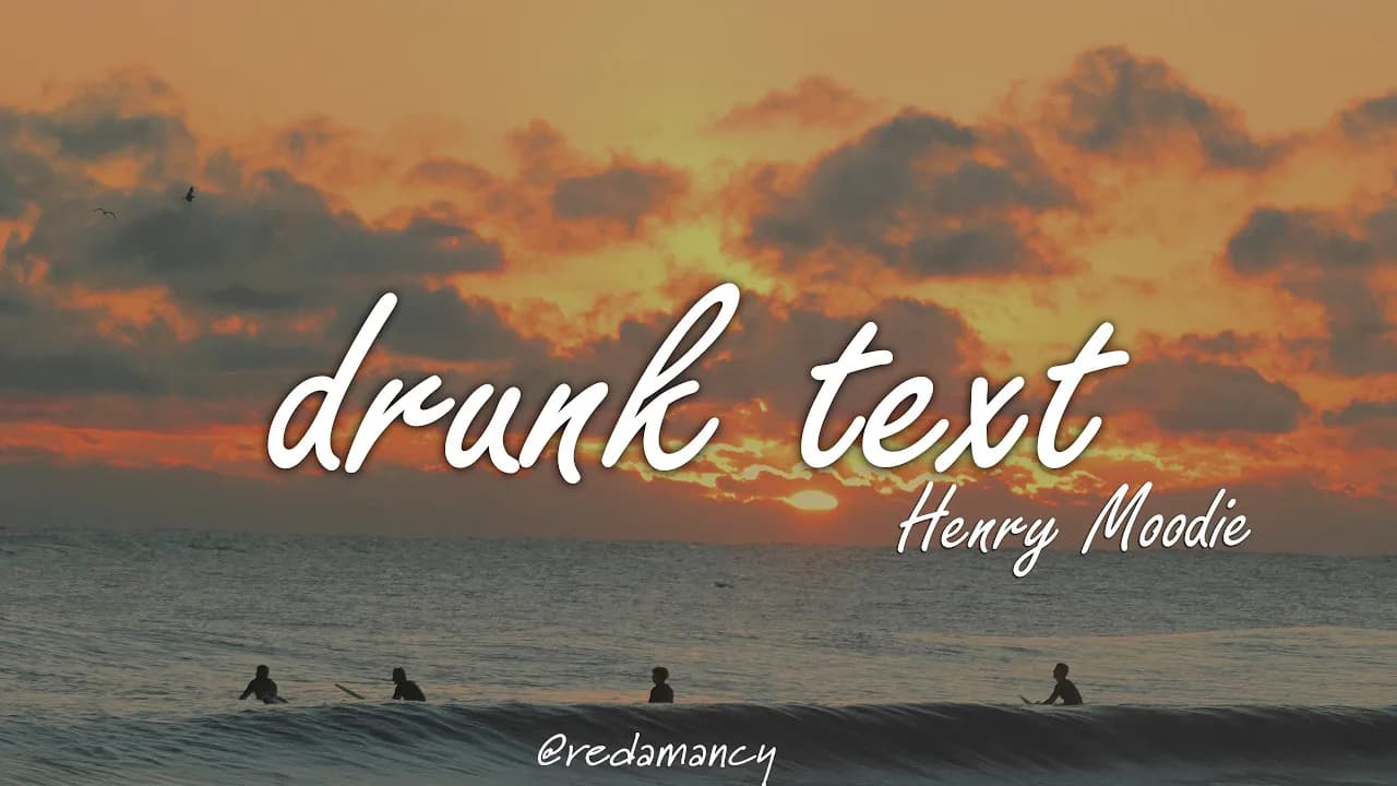 Henry Moodie - drunk text (Lyrics)