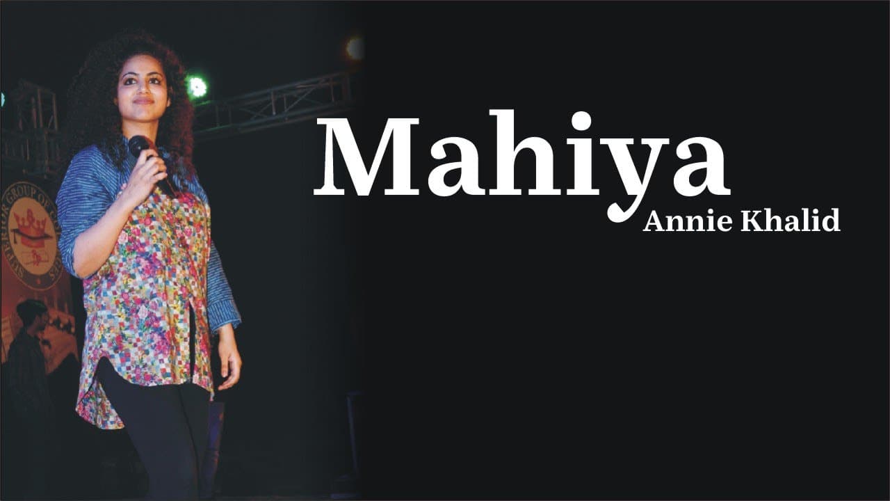 Mahiya | Annie Khalid | Song