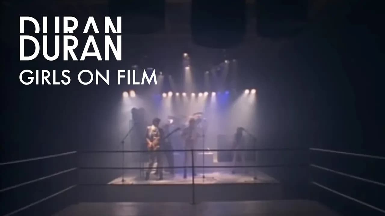 Duran Duran - Girls On Film (Official Music Video)