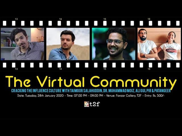 The Virtual Community | Tamoor Salahuddin (Mooroo) | Dr. Muhammad Moiz | Patangeer | Ali Gul Pir