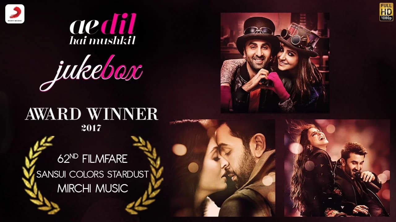 Ae Dil Hai Mushkil Jukebox – Ranbir Kapoor | Anushka Sharma | Aishwarya Rai Bachchan | Pritam
