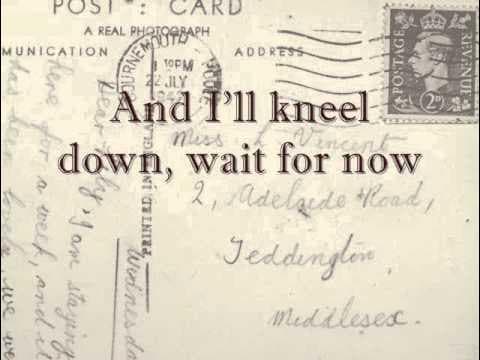 Mumford and Sons - Nothing Is Written (I Will Wait) with lyrics