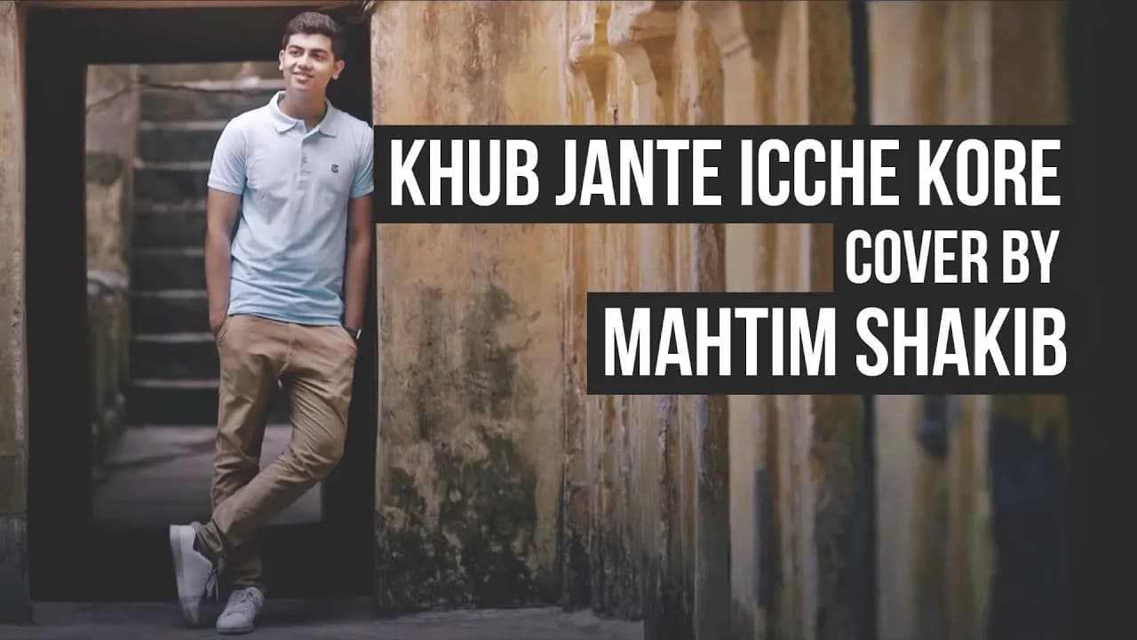 Khub Jante Icche Kore | Mahtim Shakib | Cover