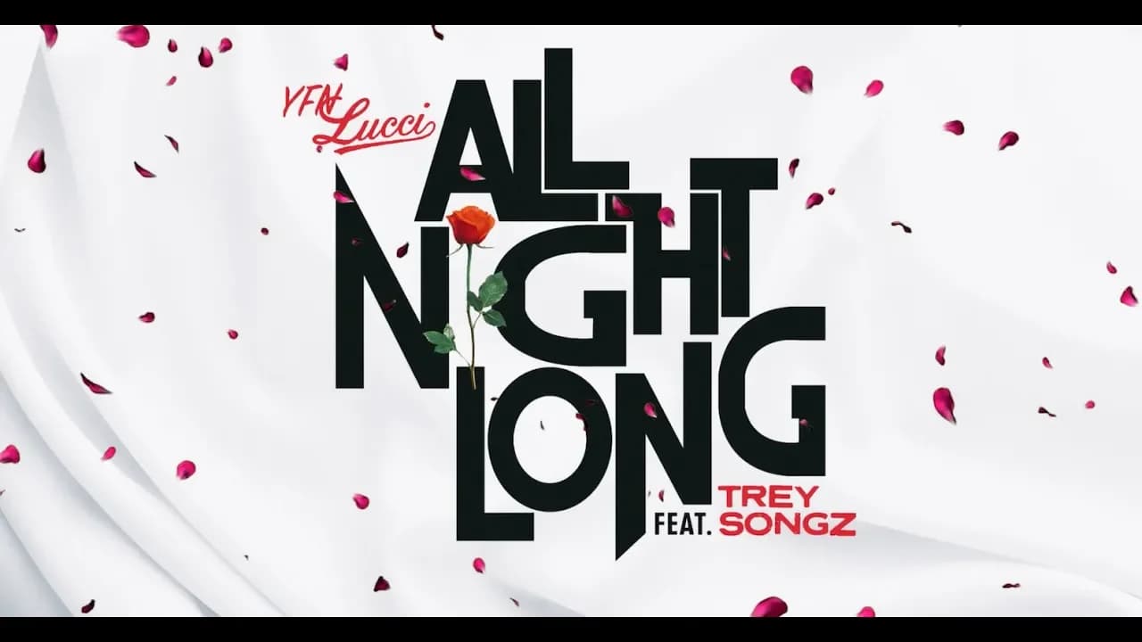 YFN Lucci - All Night Long feat. Trey Songz [Official Lyrics Video]