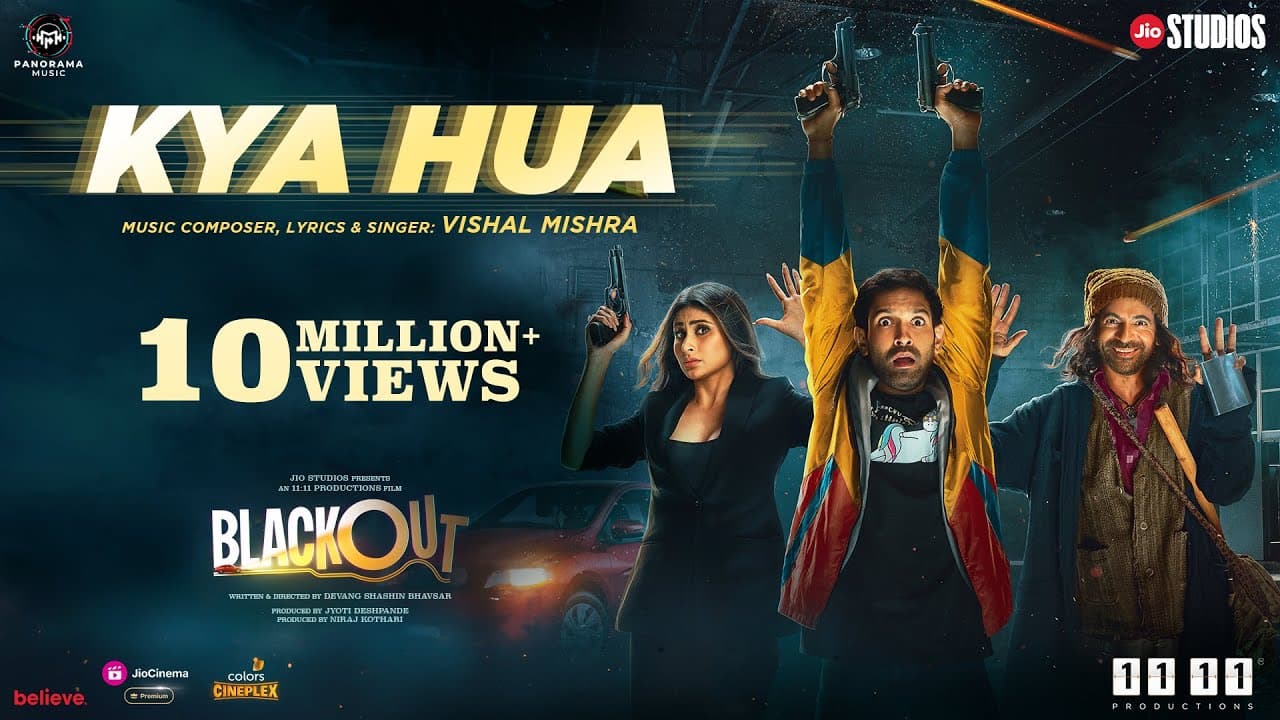 Kya Hua (Song) - Vishal Mishra | Blackout | Vikrant Massey, Sunil Grover, Mouni Roy | Karan, Saurabh