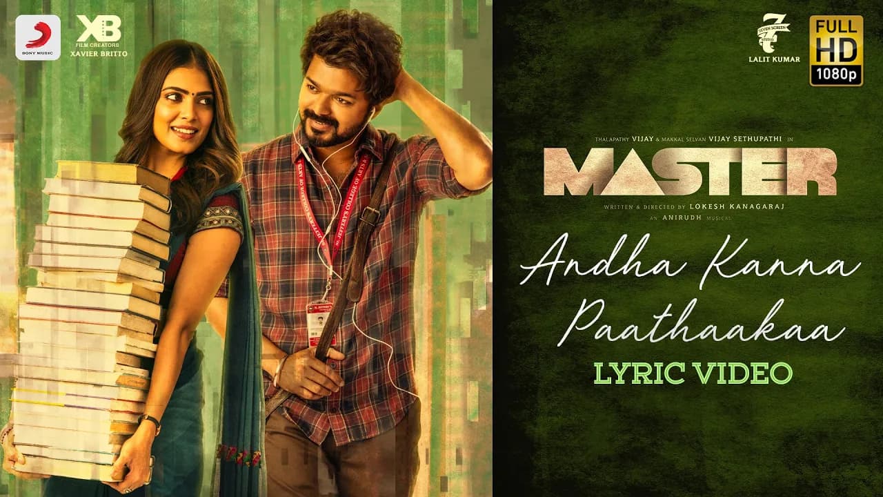 Master - Andha Kanna Paathaakaa Lyric | Thalapathy Vijay | Anirudh Ravichander | Lokesh Kanagaraj