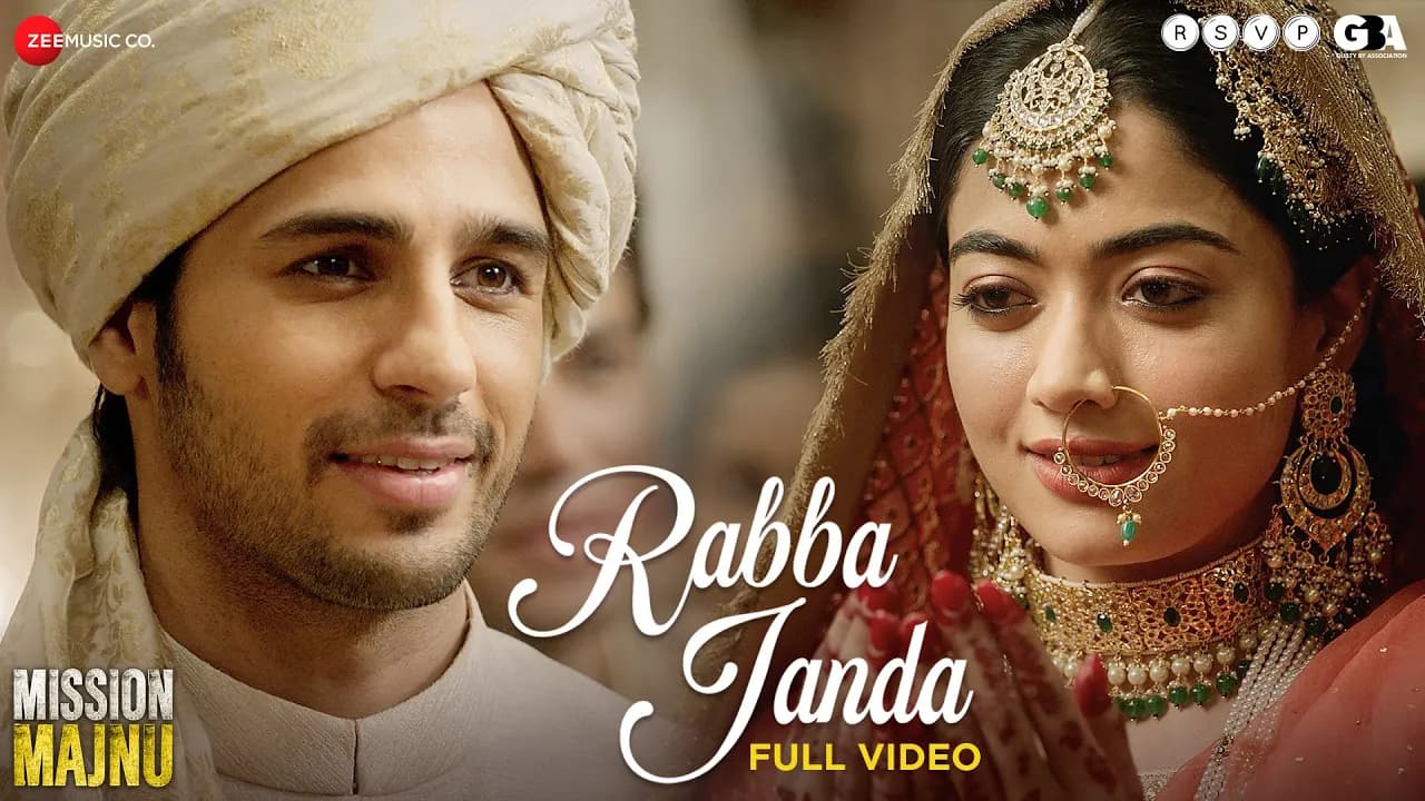 Rabba Janda - Full Video | Mission Majnu | Sidharth Malhotra, Rashmika | Jubin N, Tanishk B, Shabbir