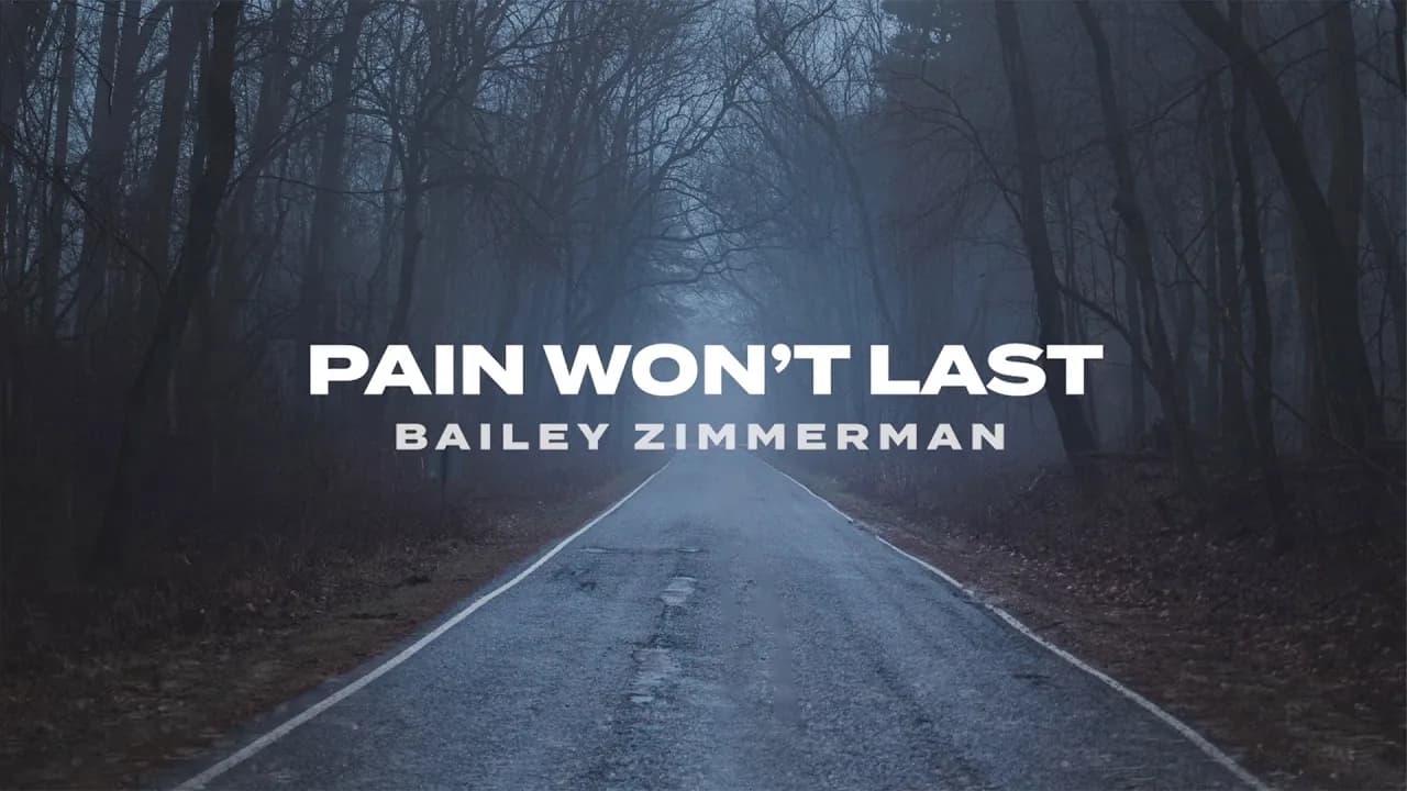 Bailey Zimmerman - Pain Won't Last (Lyric Video)