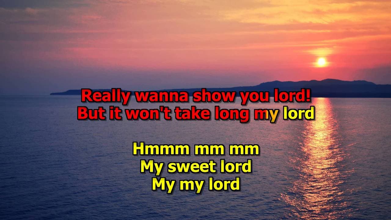 My Sweet Lord - George Harrison (Karaoke) HD