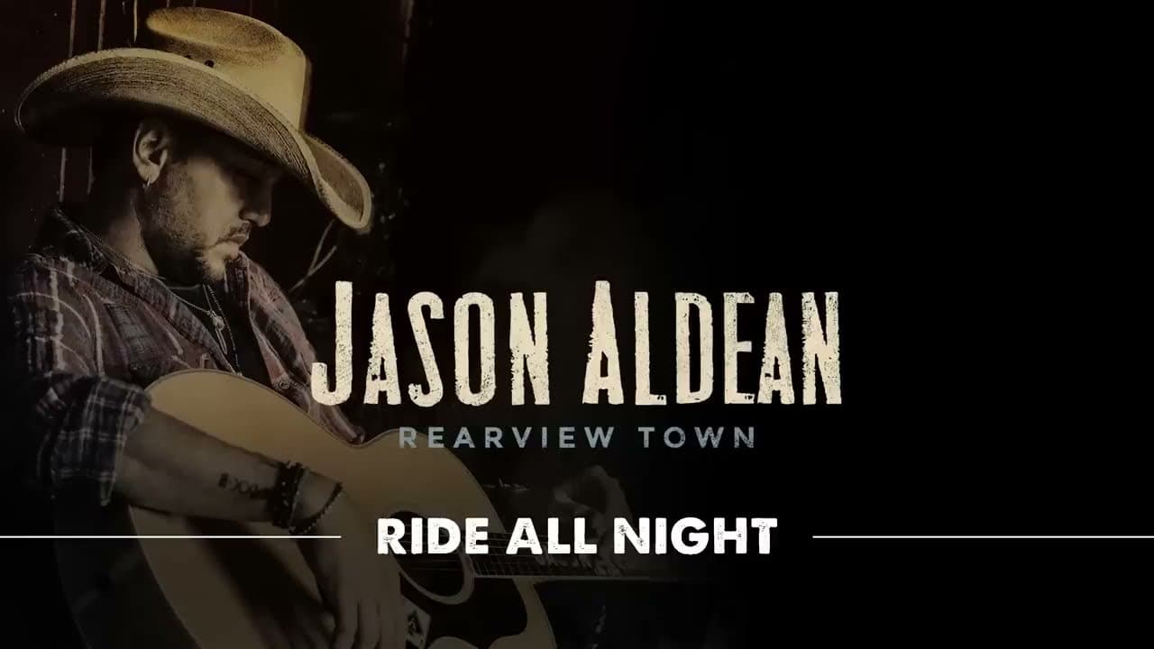 Jason Aldean - Ride All Night (Official Audio)