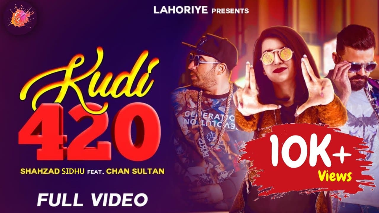 KUDI 420 - SHAHZAD SIDHU feat. CHAN SULTAN | New Punjabi Songs 2020 | Latest Punjabi Song | Lahoriye
