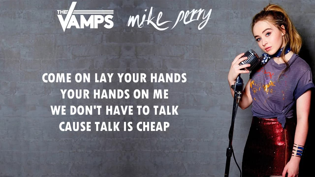 Mike Perry ft. The Vamps & Sabrina Carpenter - Hands (Lyrics)