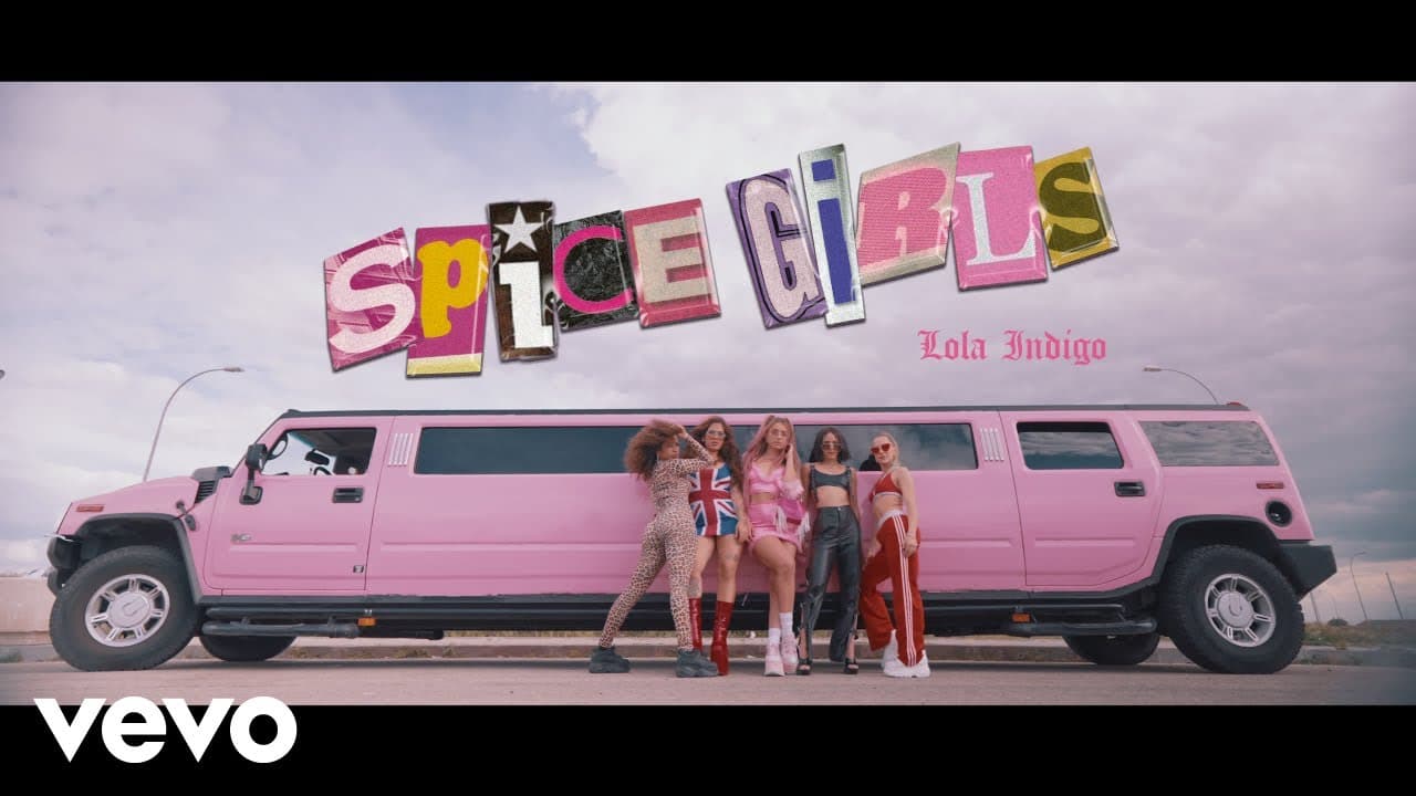 Lola Indigo - Spice Girls (Video Oficial)