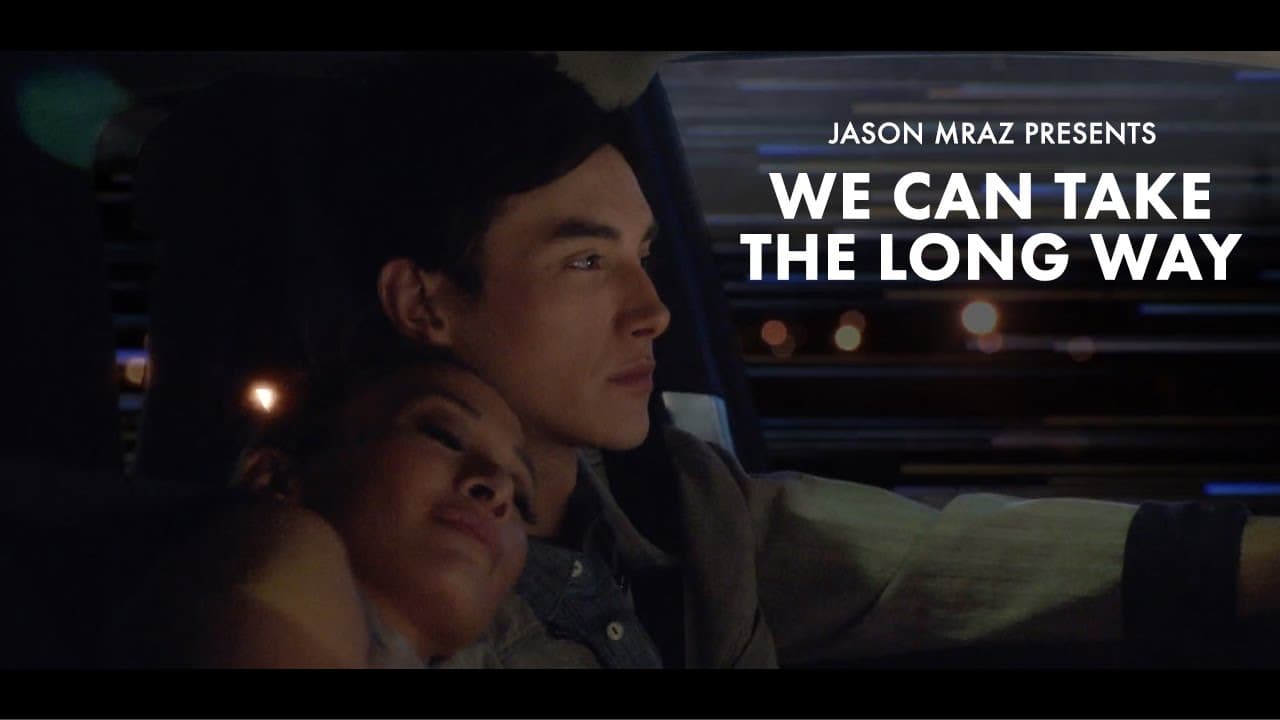 Jason Mraz - We Can Take The Long Way (Official Short Film)