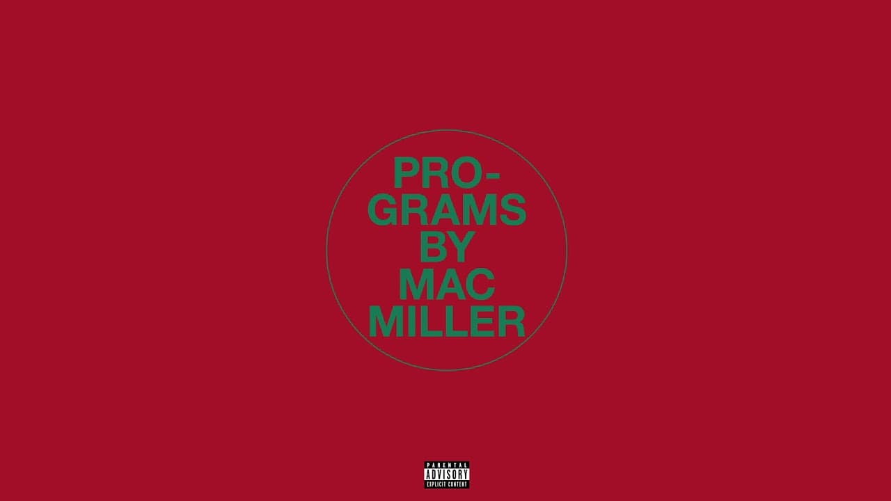 Mac Miller - Programs