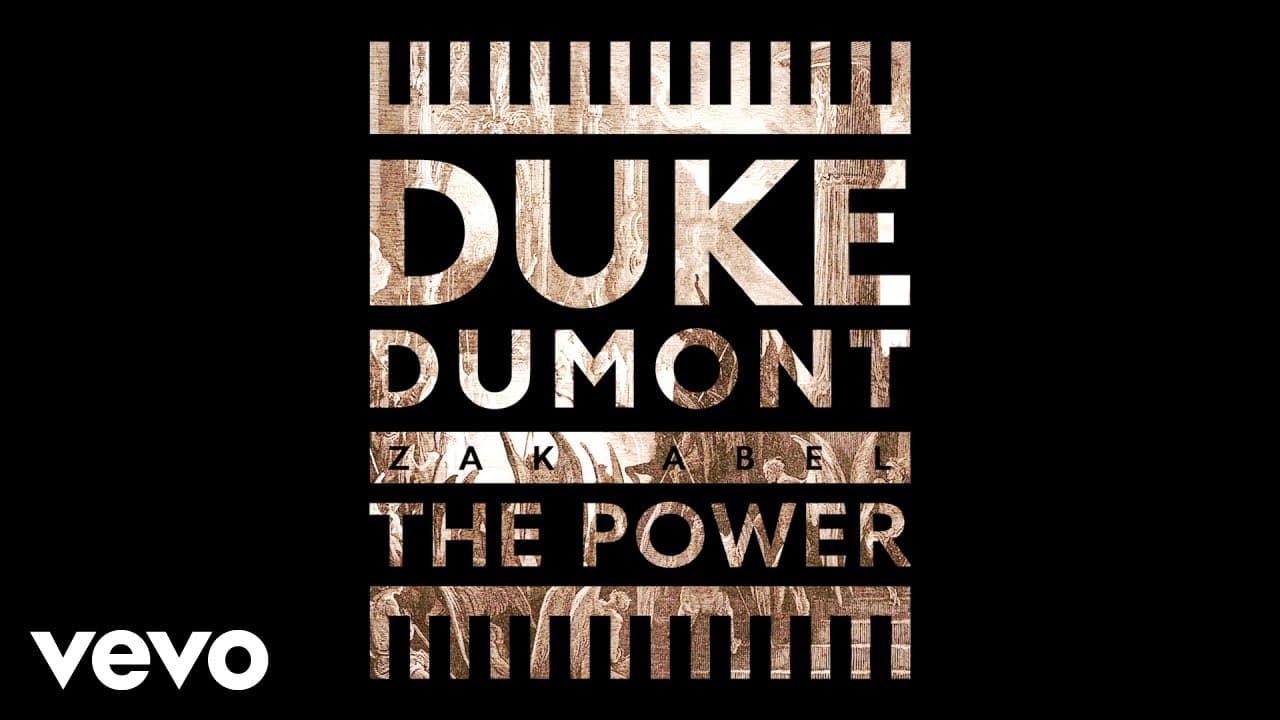 Duke Dumont - The Power (Audio) ft. Zak Abel