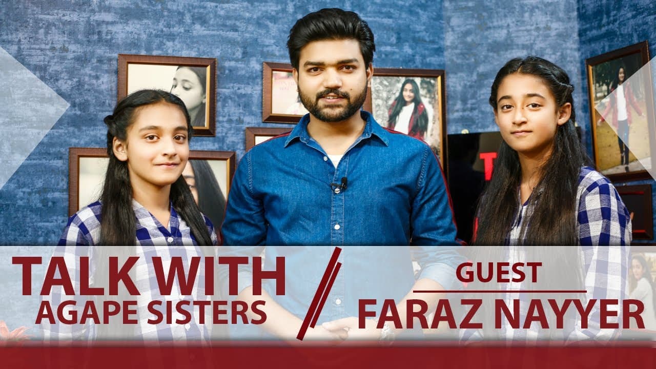 "Talk With Agape Sisters" || Faraz Nayyer || Talk Show || S1 E4 || 2020