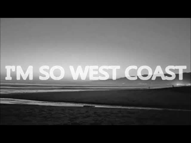 THE NEIGHBOURHOOD - WEST COAST LYRICS