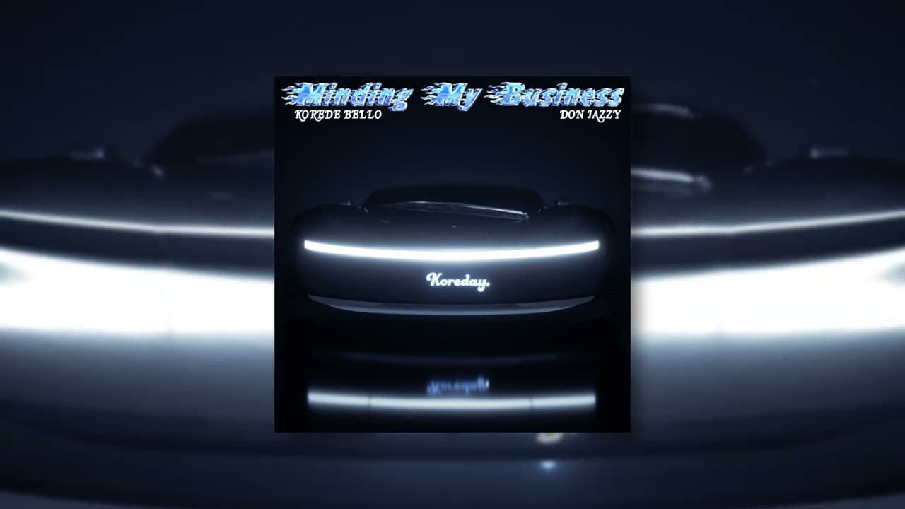 Korede Bello feat. Don Jazzy - Minding My Business (Audio)