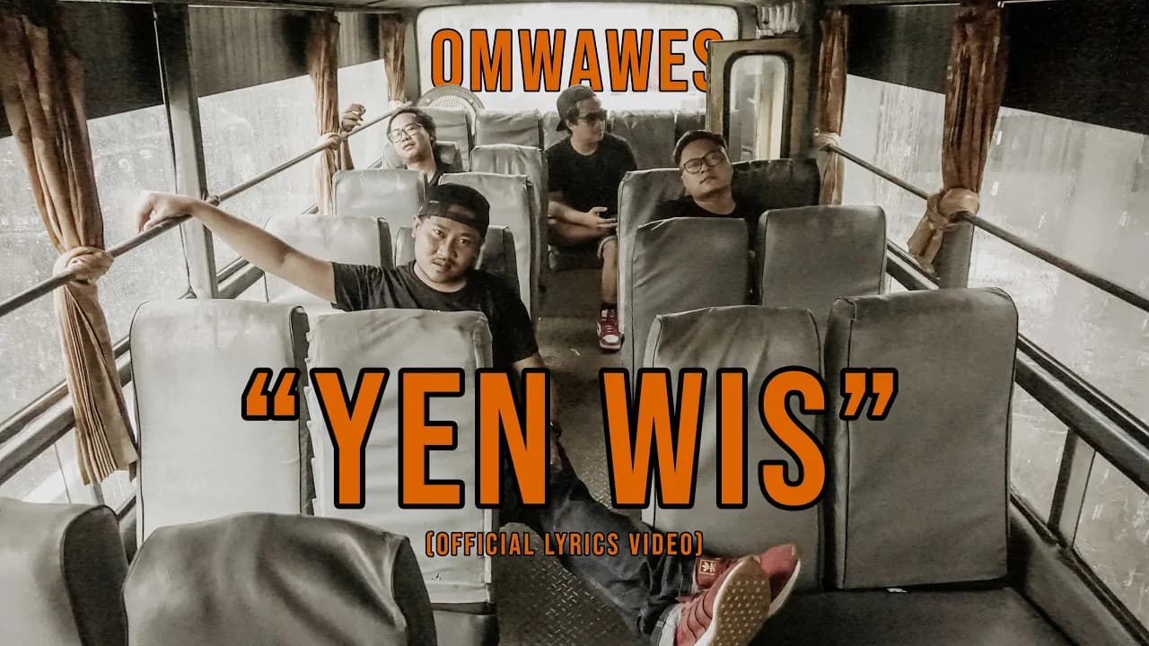 OMWAWES - YEN WIS (Official Lyric Video)