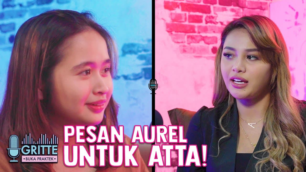 AUREL HERMANSYAH MANTAP MENIKAH DENGAN ATTA !| #GritteBukaPraktek